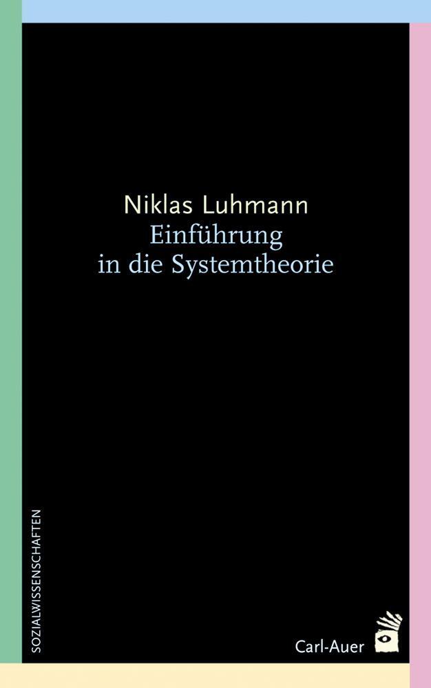 Cover: 9783896708397 | Einführung in die Systemtheorie | Niklas Luhmann | Taschenbuch | 2023