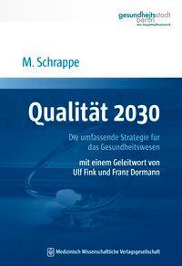 Cover: 9783954661404 | Qualität 2030 | Die umfassende Strategie für das Gesundheitswesen