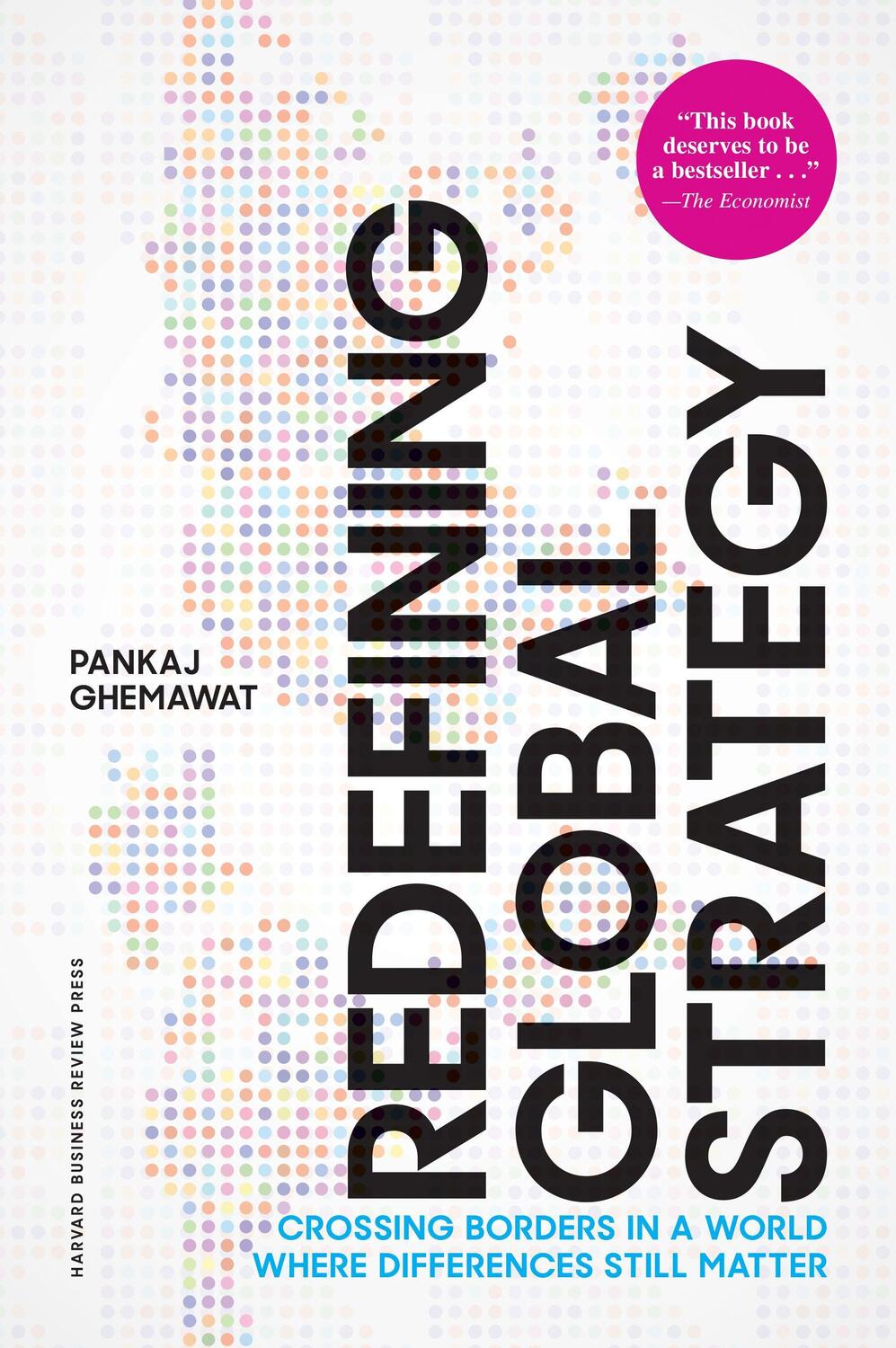 Cover: 9781633696068 | Redefining Global Strategy, with a New Preface: Crossing Borders in...