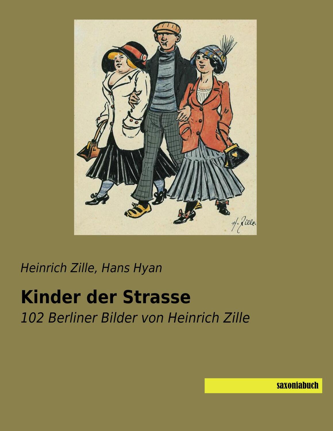 Cover: 9783957705105 | Kinder der Strasse | 102 Berliner Bilder von Heinrich Zille | Zille