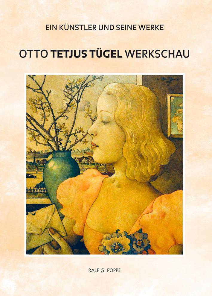 Cover: 9783960451754 | Otto Tetjus Tügel | Ein Künstler und seine Werke | Ralf G. Poppe