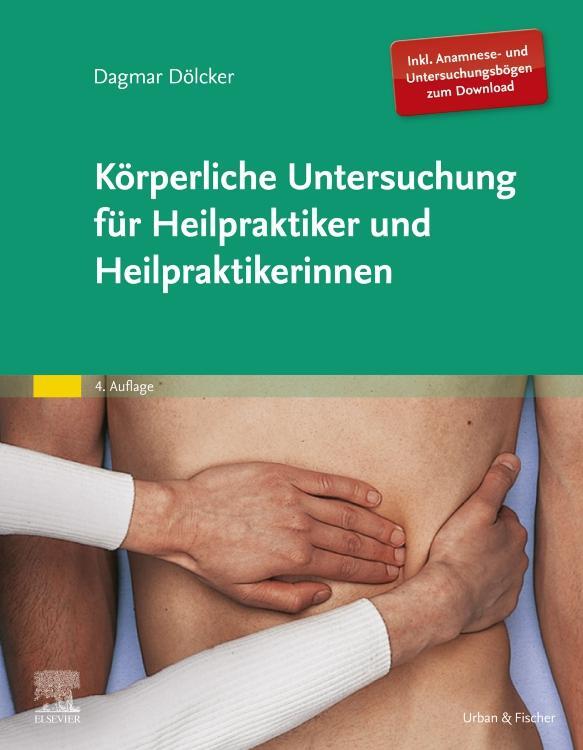 Cover: 9783437550072 | Körperliche Untersuchung für Heilpraktiker | Dagmar Dölcker | Buch