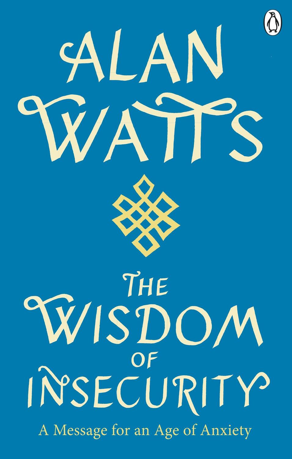 Cover: 9781846047015 | Wisdom Of Insecurity | A Message for an Age of Anxiety | Alan W Watts