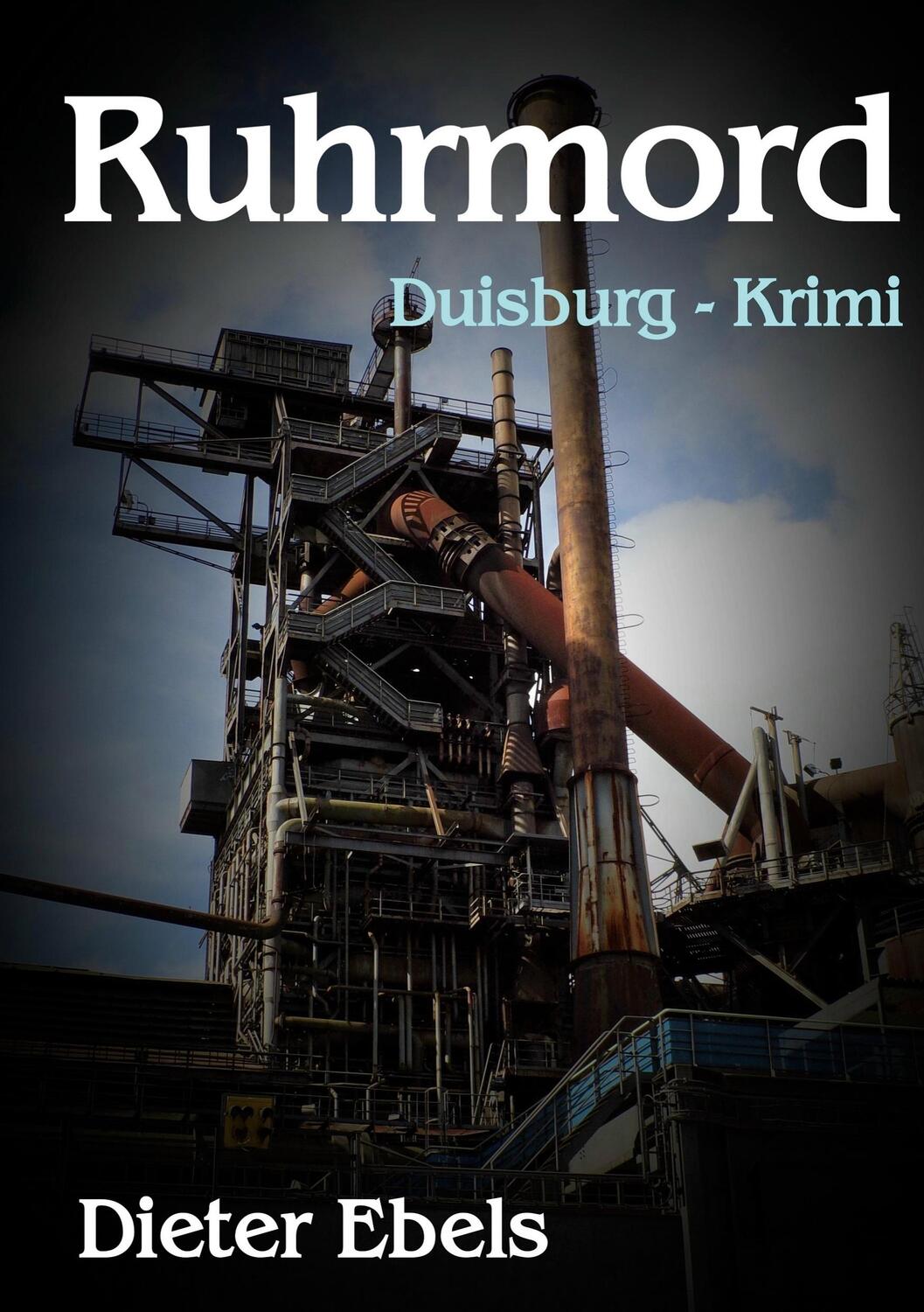 Cover: 9783751934671 | Ruhrmord | Duisburg - Krimi | Dieter Ebels | Taschenbuch | Paperback
