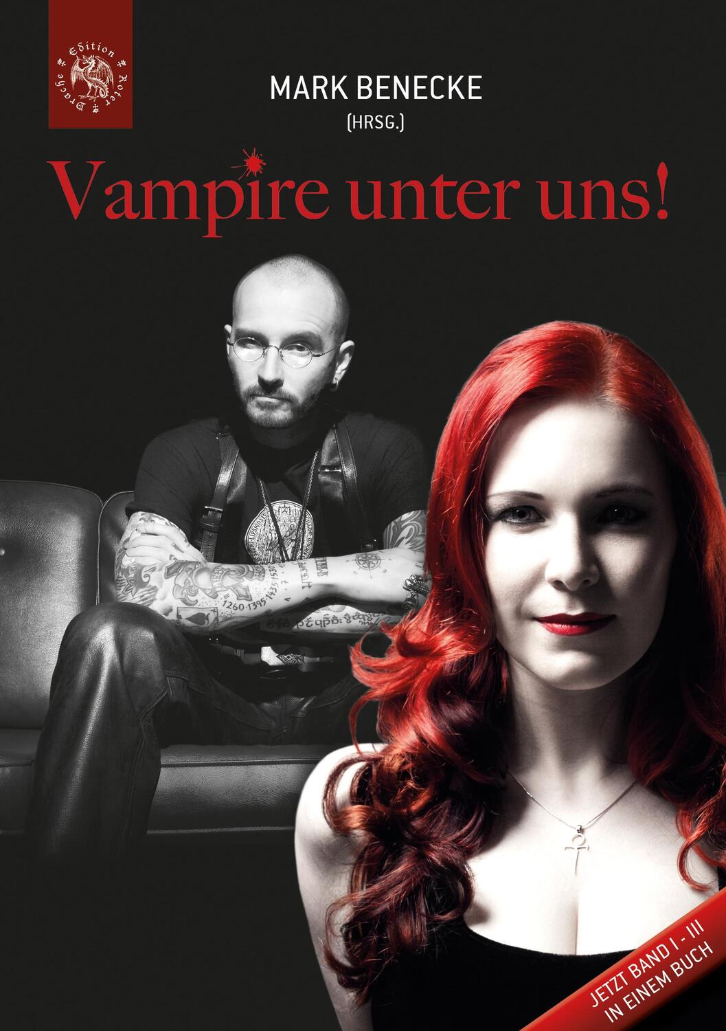 Cover: 9783946425083 | Vampire unter uns! | Band I - III | Mark Benecke | Buch | Deutsch