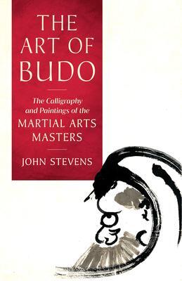 Cover: 9781645470540 | The Art of Budo | John Stevens | Taschenbuch | Englisch | 2022