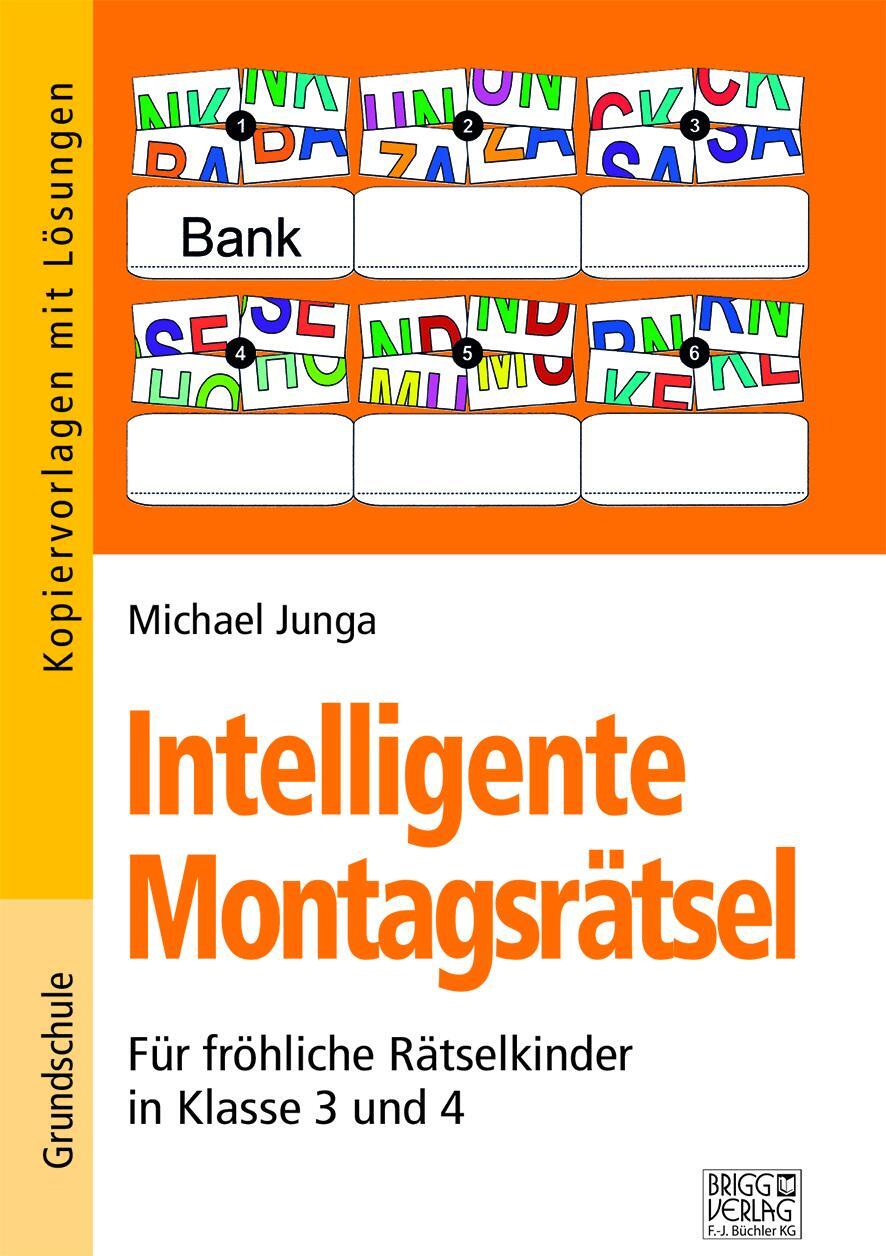 Cover: 9783956601675 | Intelligente Montagsrätsel 3./4. Klasse | Michael Junga | Taschenbuch