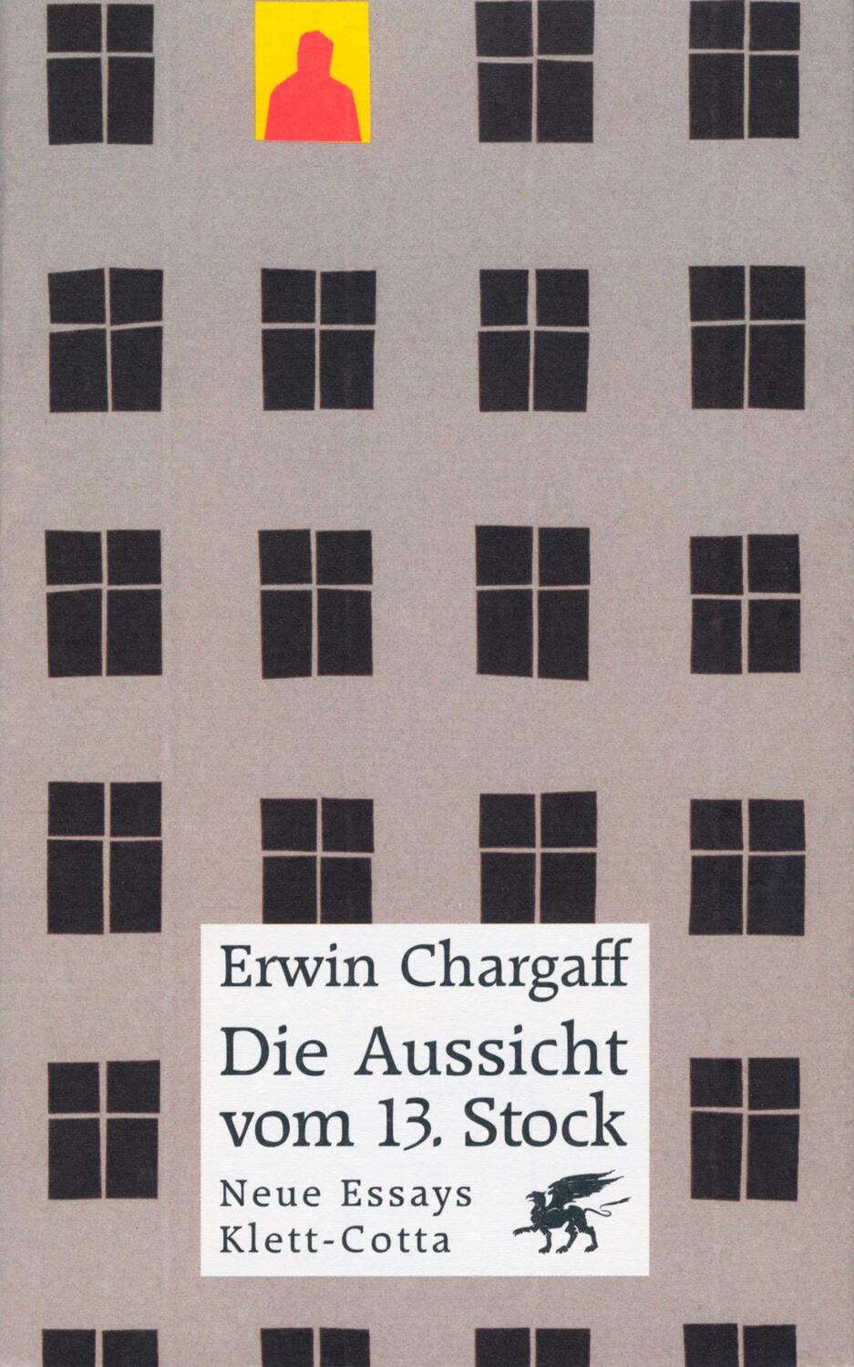 Cover: 9783608934335 | Die Aussicht vom dreizehnten (13) Stock | Neue Essays | Erwin Chargaff
