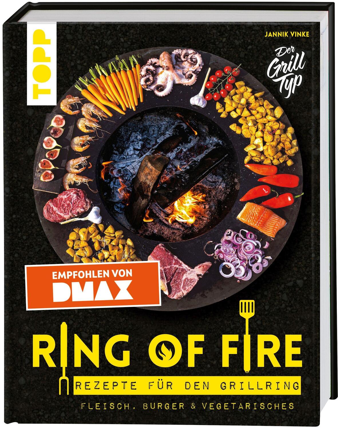 Cover: 9783772480683 | Ring of Fire. Rezepte für den Grillring. Fleisch, Burger &...