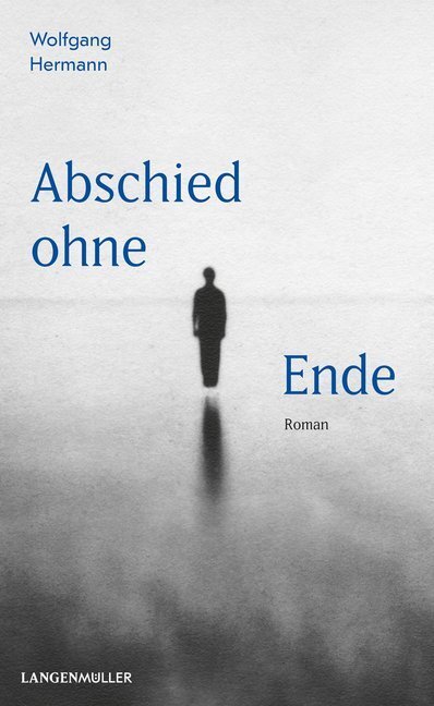 Cover: 9783784435091 | Abschied ohne Ende | Roman | Wolfgang Hermann | Buch | 2019