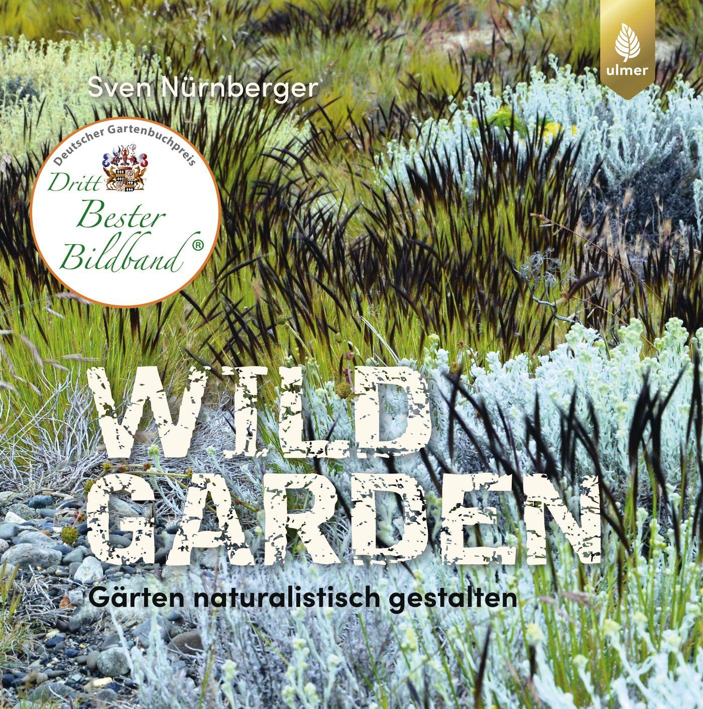 Cover: 9783818607166 | Wild Garden | Gärten naturalistisch gestalten | Sven Nürnberger | Buch