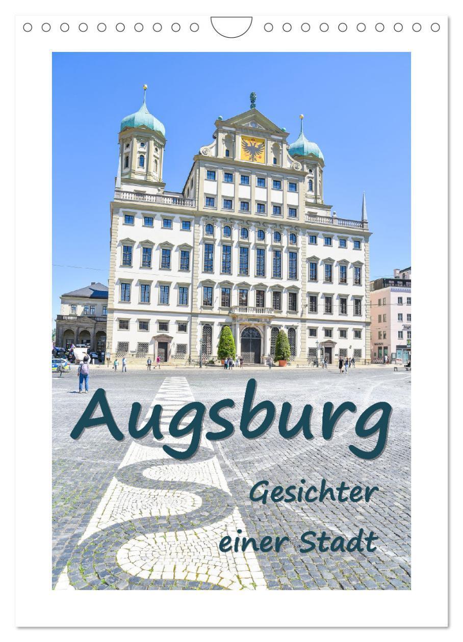 Cover: 9783675775480 | Augsburg - Gesichter einer Stadt (Wandkalender 2024 DIN A4 hoch),...