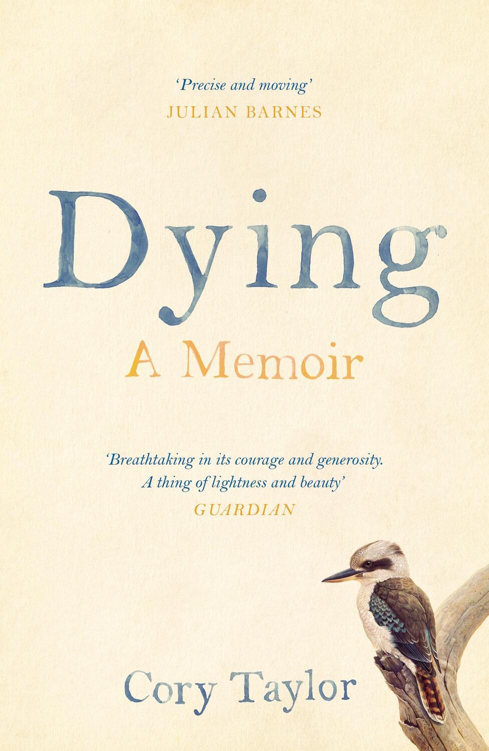 Cover: 9781782119784 | Dying | A Memoir | Cory Taylor | Taschenbuch | Englisch | 2017