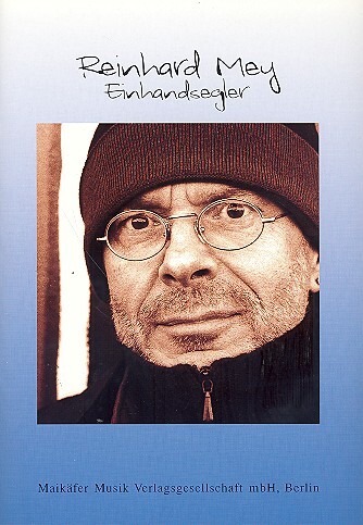 Cover: 9783925482175 | Reinhard Mey: Einhandsegler Songbook für Gesang und Gitarre | Mey