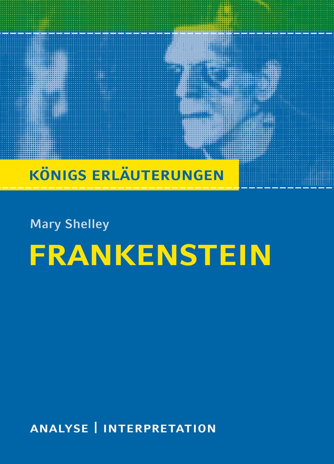 Cover: 9783804420564 | Frankenstein. Textanalyse und Interpretation | Mary Shelley | Buch