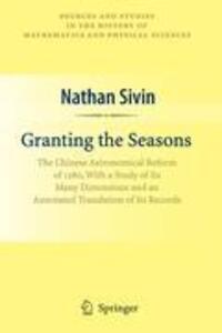 Cover: 9780387789552 | Granting the Seasons | Nathan Sivin | Buch | v | Englisch | 2008
