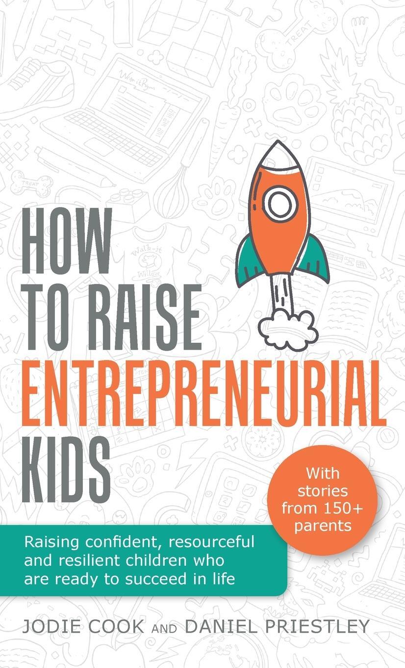 Cover: 9781781336588 | How To Raise Entrepreneurial Kids | Jodie Cook (u. a.) | Buch | 2020