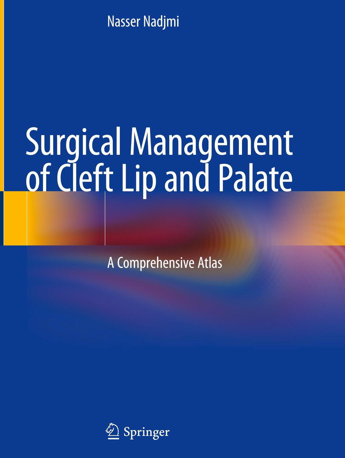 Cover: 9783319916859 | Surgical Management of Cleft Lip and Palate | A Comprehensive Atlas