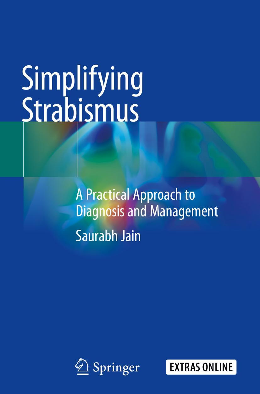 Cover: 9783030248482 | Simplifying Strabismus | Saurabh Jain | Taschenbuch | xv | Englisch