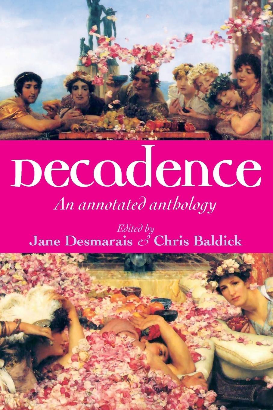 Cover: 9780719075513 | Decadence | An annotated anthology | Jane Desmarais | Taschenbuch