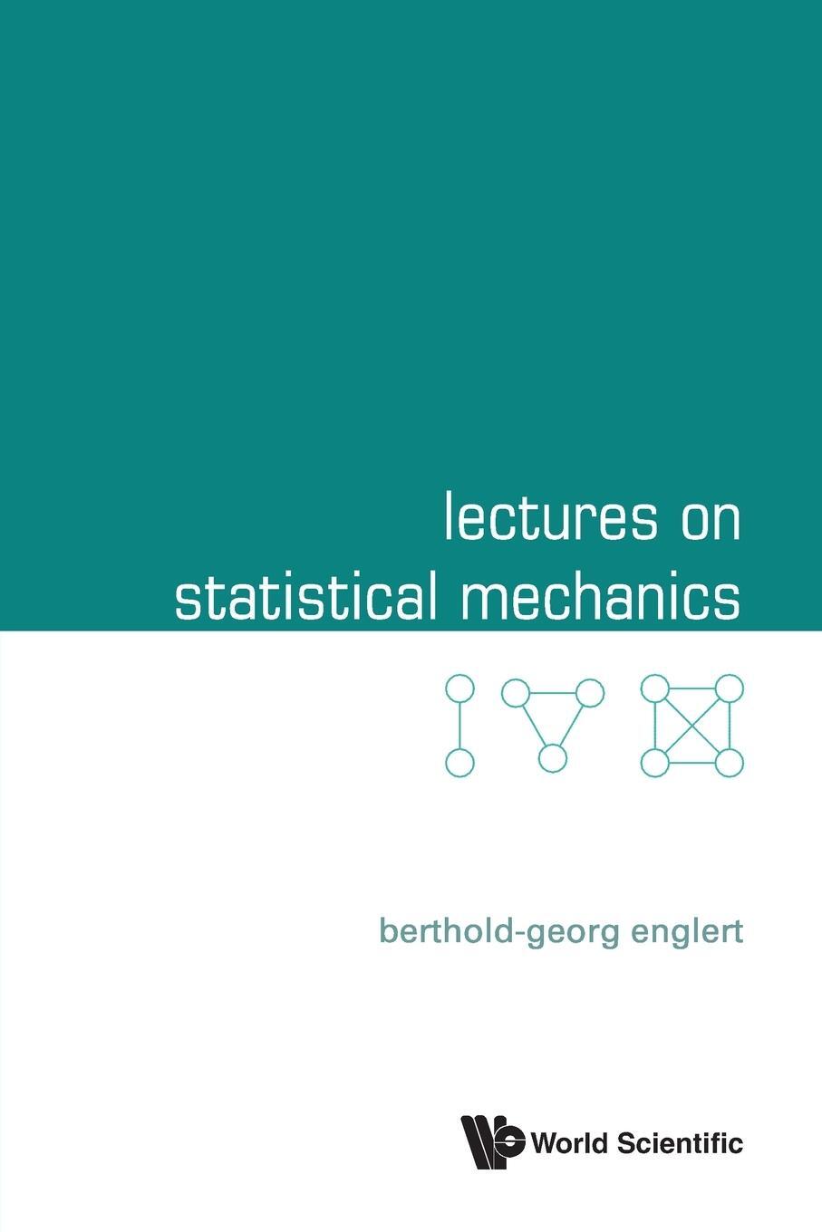 Cover: 9789811225543 | Lectures on Statistical Mechanics | Berthold-Georg Englert | Buch
