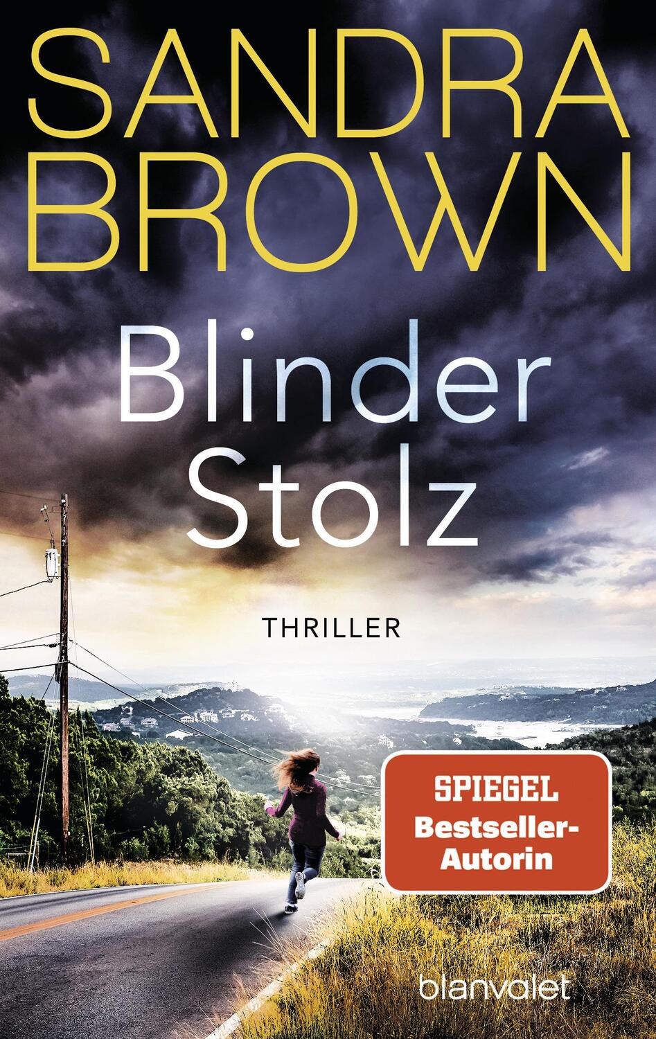 Cover: 9783734109409 | Blinder Stolz | Thriller | Sandra Brown | Taschenbuch | Deutsch | 2022