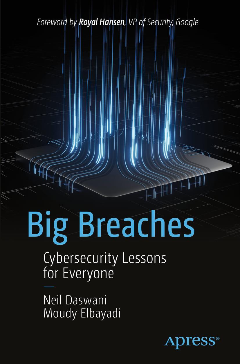 Cover: 9781484266540 | Big Breaches | Cybersecurity Lessons for Everyone | Elbayadi (u. a.)