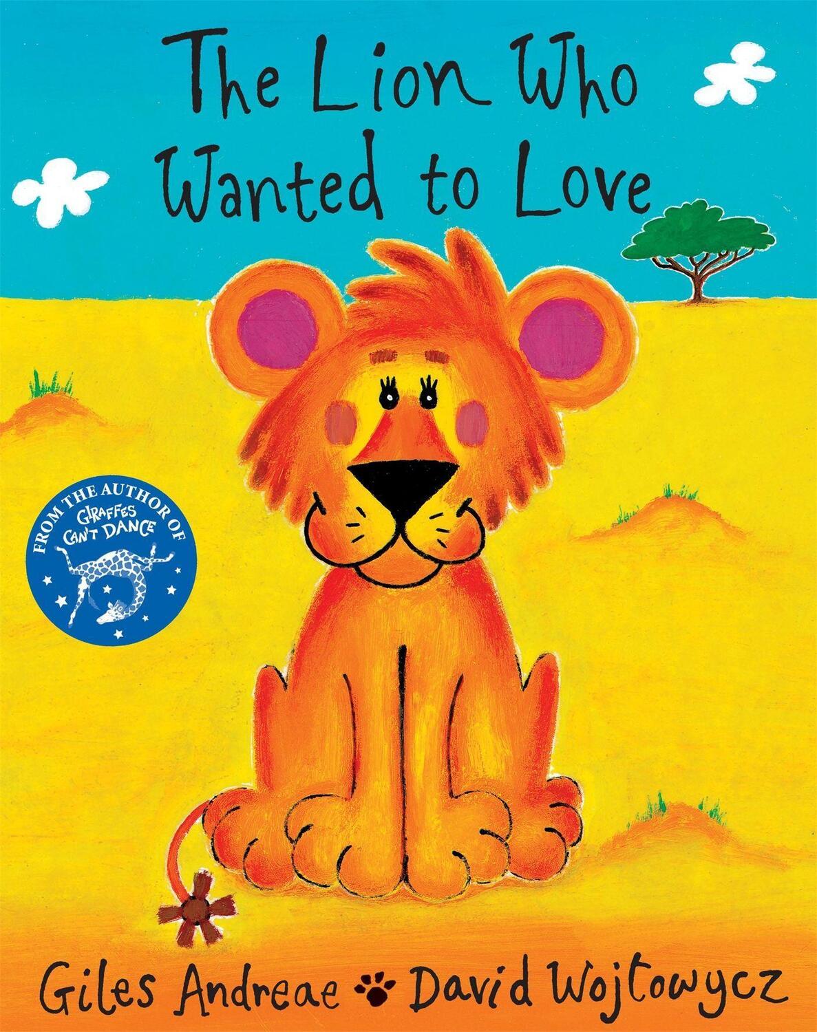 Cover: 9781860399138 | The Lion Who Wanted To Love | Giles Andreae | Taschenbuch | Englisch