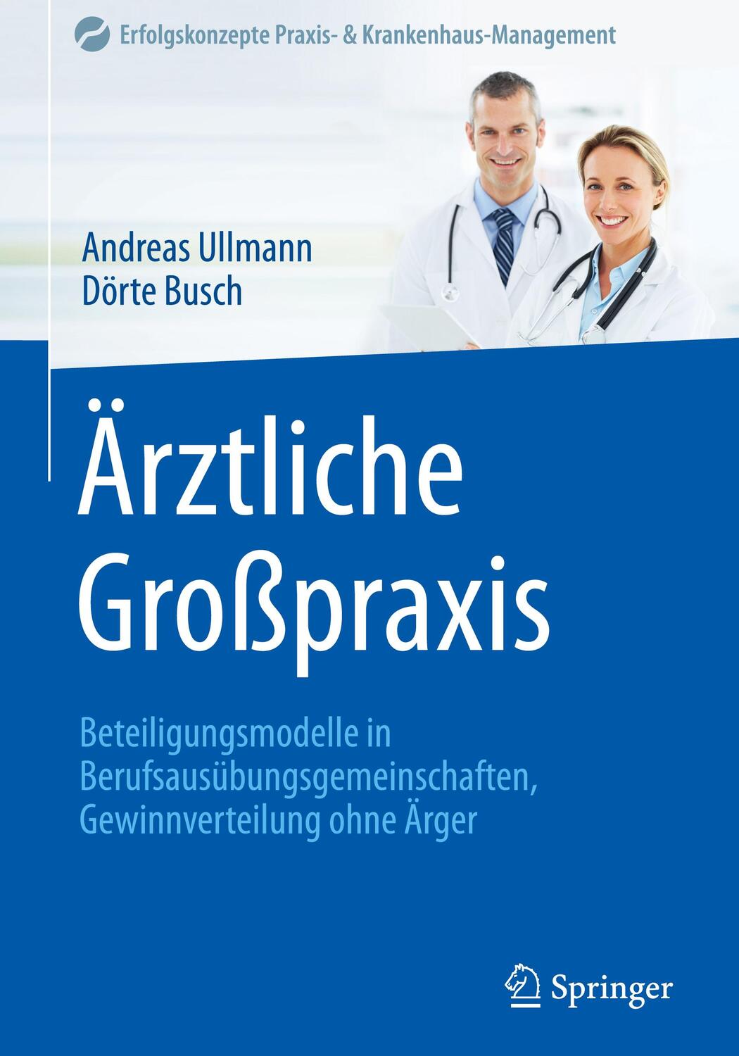 Cover: 9783662505076 | Ärztliche Großpraxis | Dörte Busch (u. a.) | Buch | Deutsch | 2016