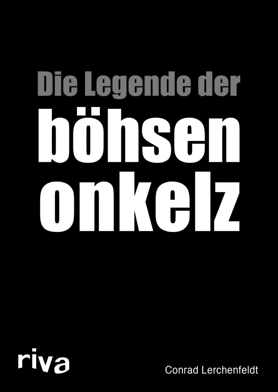 Cover: 9783742305695 | Die Legende der böhsen onkelz | Conrad Lerchenfeldt | Taschenbuch