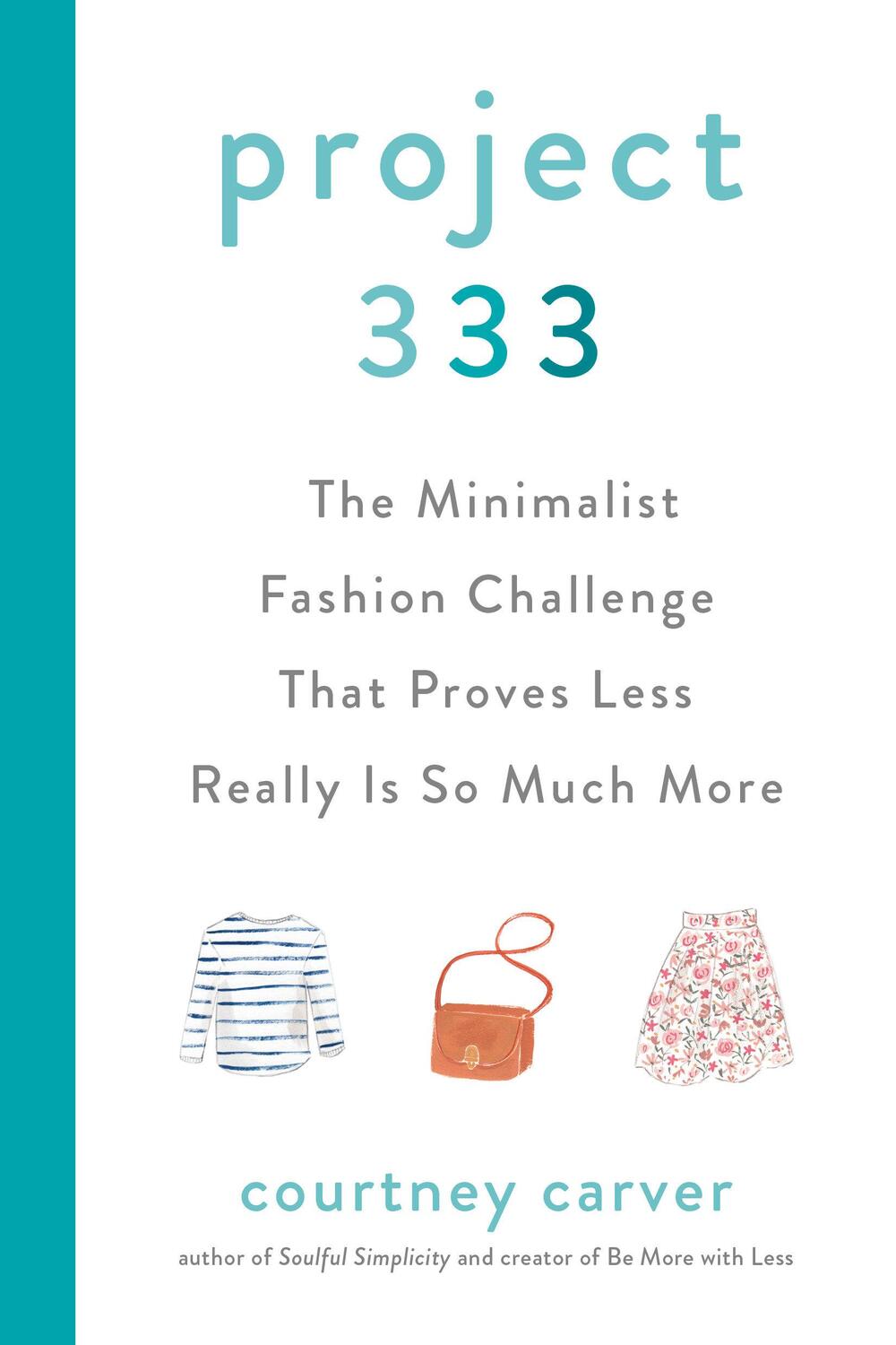 Cover: 9780525541455 | Project 333: The Minimalist Fashion Challenge That Proves Less...