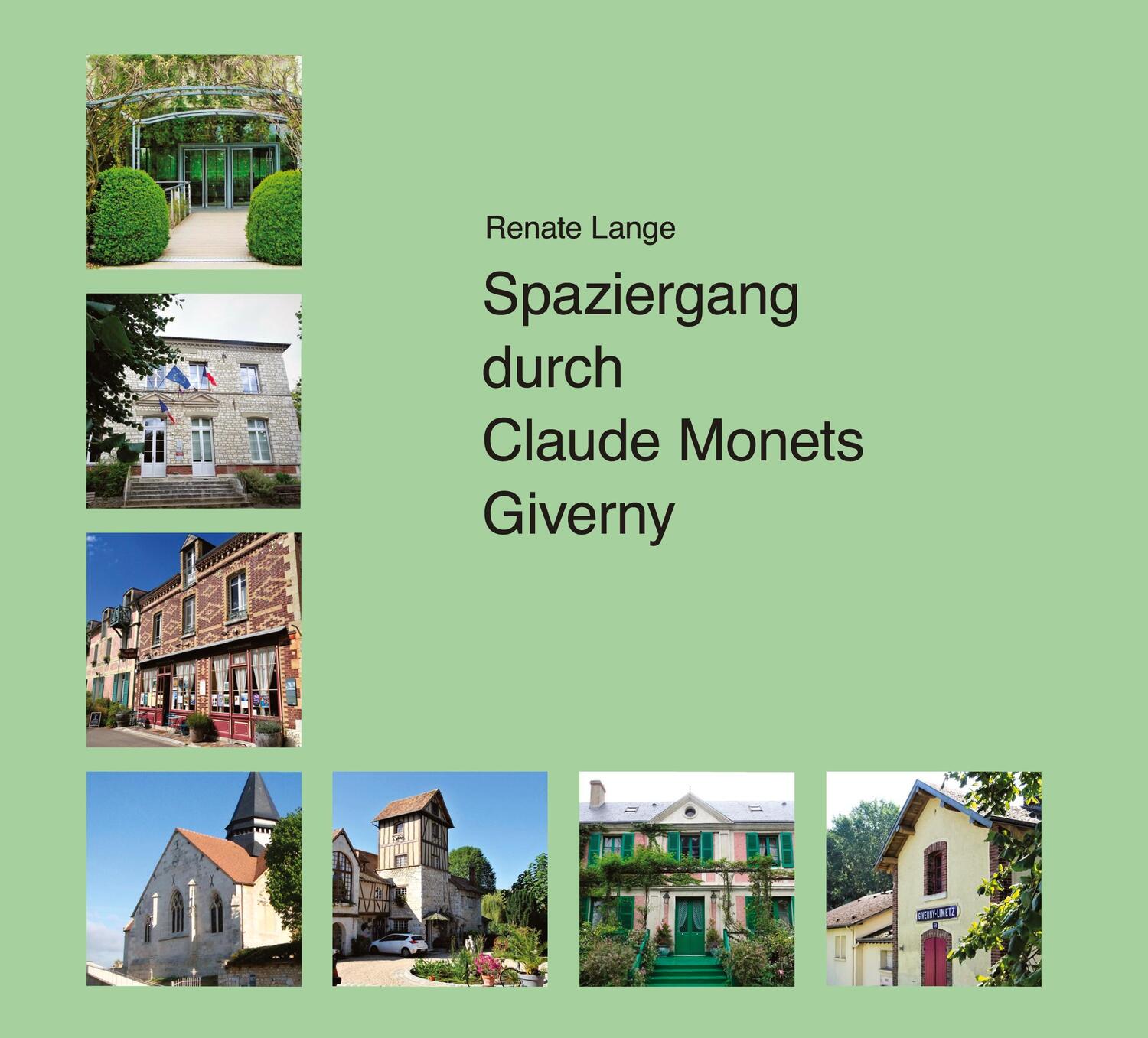 Cover: 9783384132161 | Spaziergang durch Claude Monets Giverny | Renate Lange | Buch | 80 S.