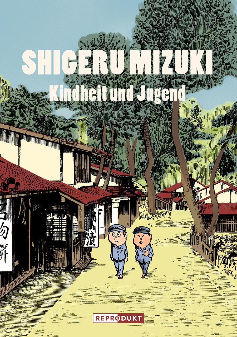 Cover: 9783956402142 | Shigeru Mizuki: Kindheit und Jugend | Shigeru Mizuki | Taschenbuch
