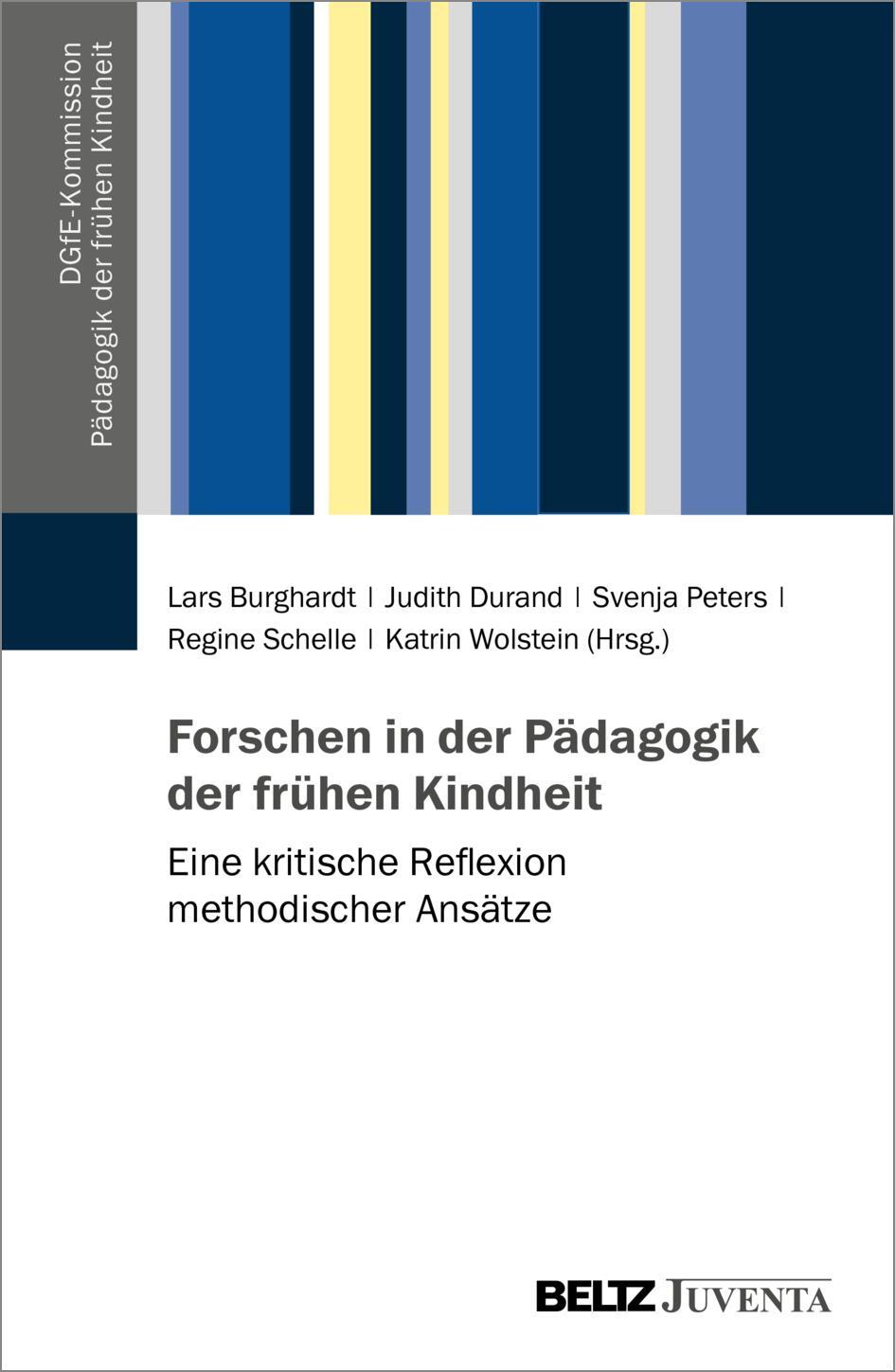 Cover: 9783779969730 | Forschen in der Pädagogik der frühen Kindheit | Lars Burghardt (u. a.)