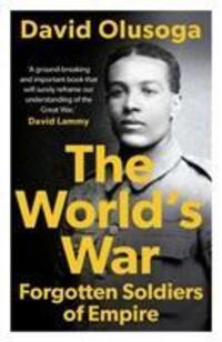 Cover: 9781789544497 | The World's War | Forgotten Soldiers of Empire | David Olusoga | Buch