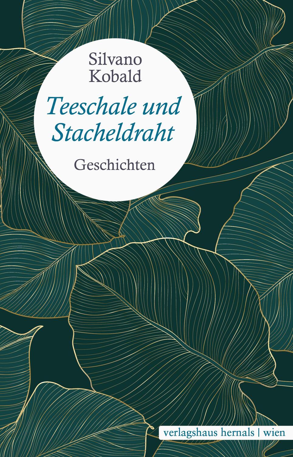 Cover: 9783903442528 | Teeschale und Stacheldraht | Geschichten | Silvano Kobald | Buch