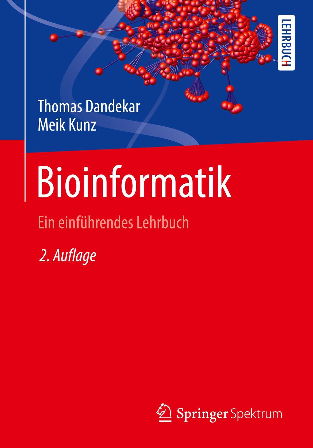 Cover: 9783662623985 | Bioinformatik | Ein einführendes Lehrbuch | Thomas Dandekar (u. a.)