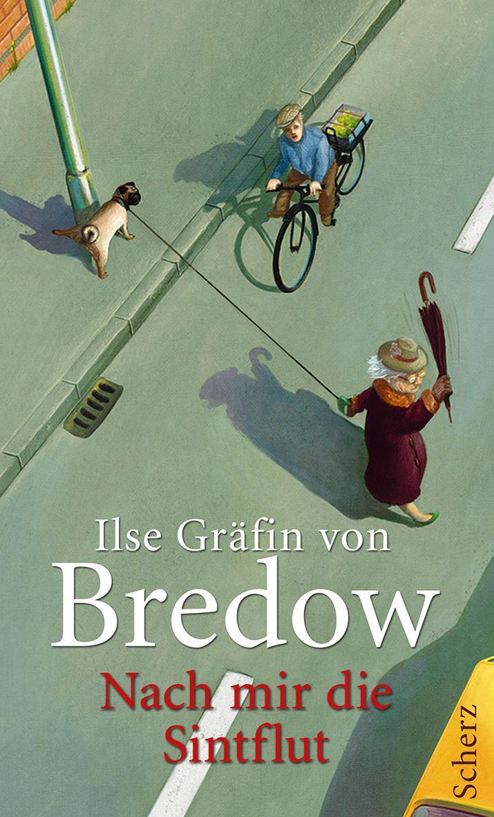 Cover: 9783502110781 | Nach mir die Sintflut | Ilse Gräfin von Bredow | Buch | Deutsch | 2011