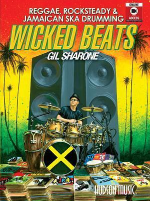 Cover: 9781495089701 | Wicked Beats: Jamaican Ska, Rocksteady &amp; Reggae Drumming | Gil Sharone