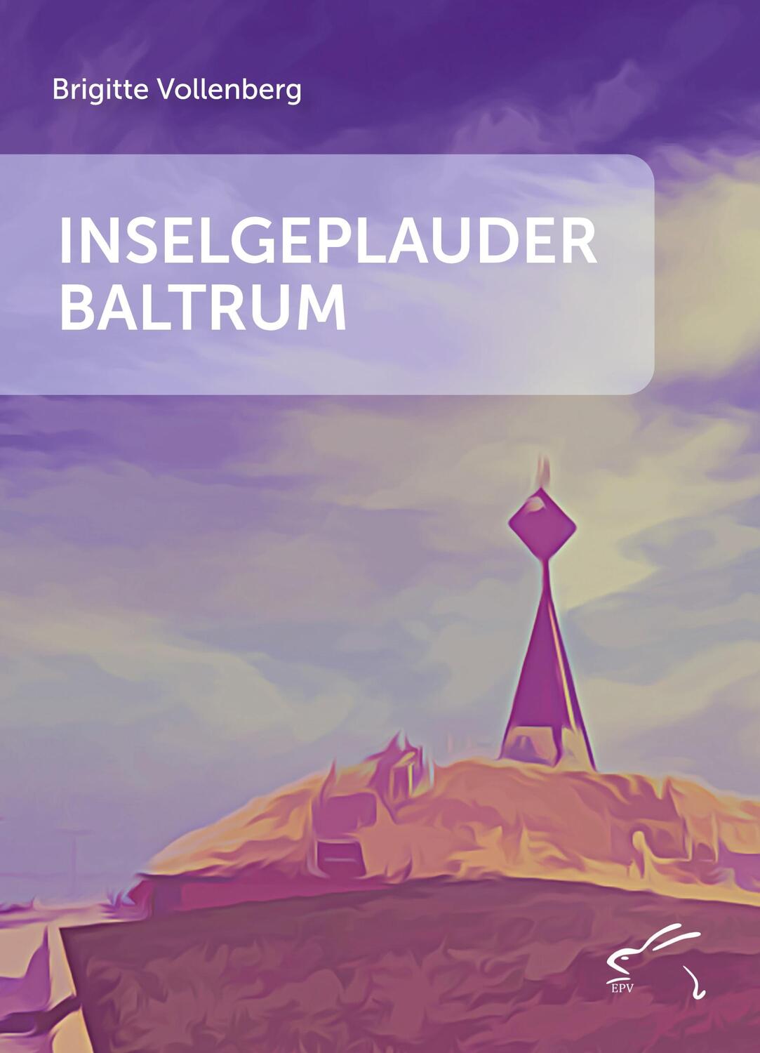 Cover: 9783961741250 | Inselgeplauder | Baltrum | Brigitte Vollenberg | Taschenbuch | 312 S.