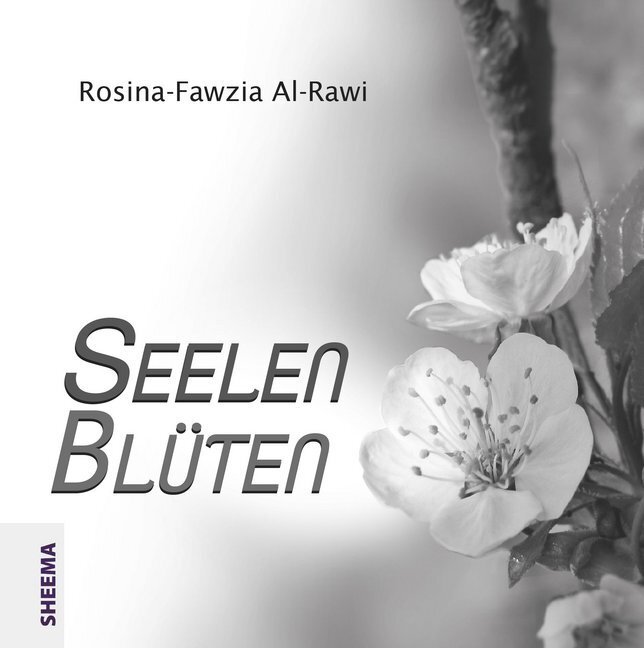Cover: 9783931560607 | Seelenblüten | Rosina-Fawzia Al- Rawi | Buch | 2017 | Sheema Medien