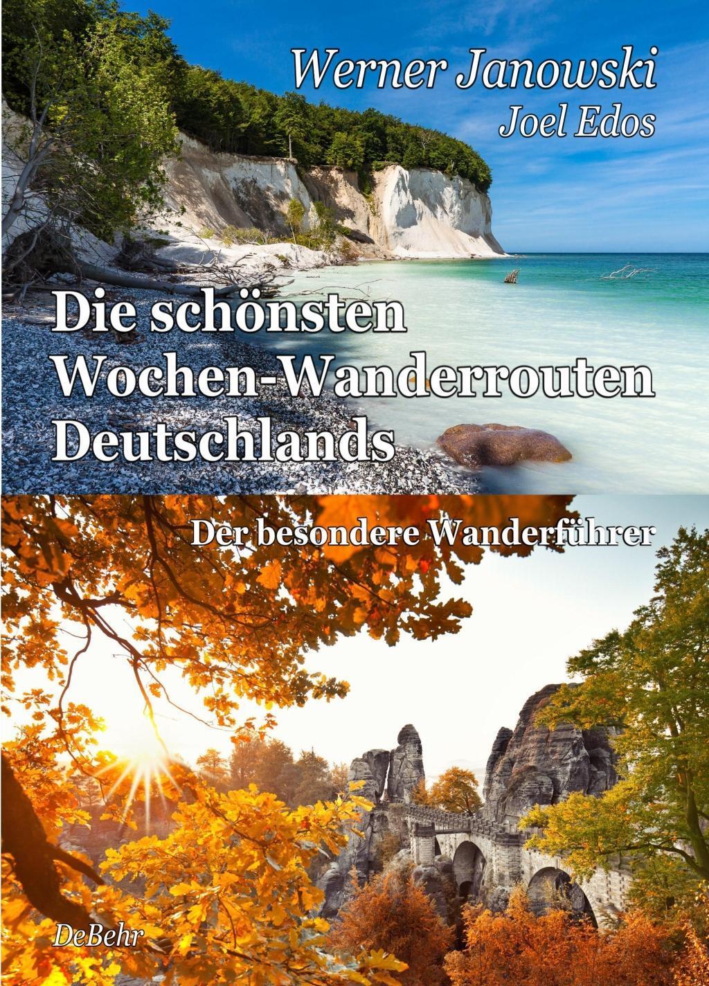 Cover: 9783957533890 | Die schönsten Wochen-Wanderrouten Deutschlands | Janowski (u. a.)