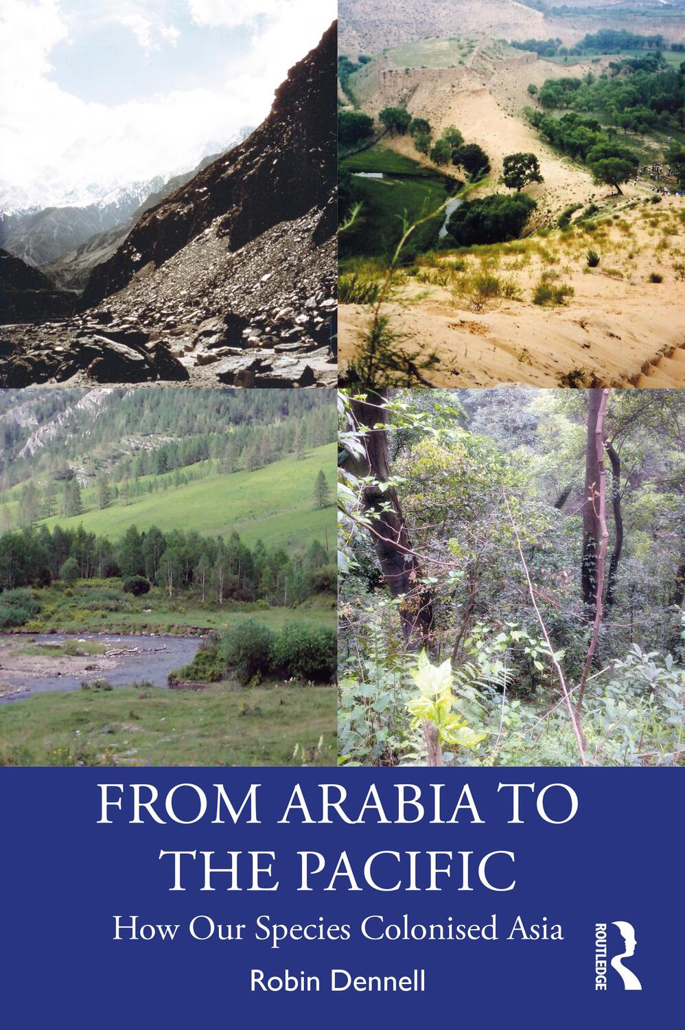 Cover: 9780367482411 | From Arabia to the Pacific | How Our Species Colonised Asia | Dennell
