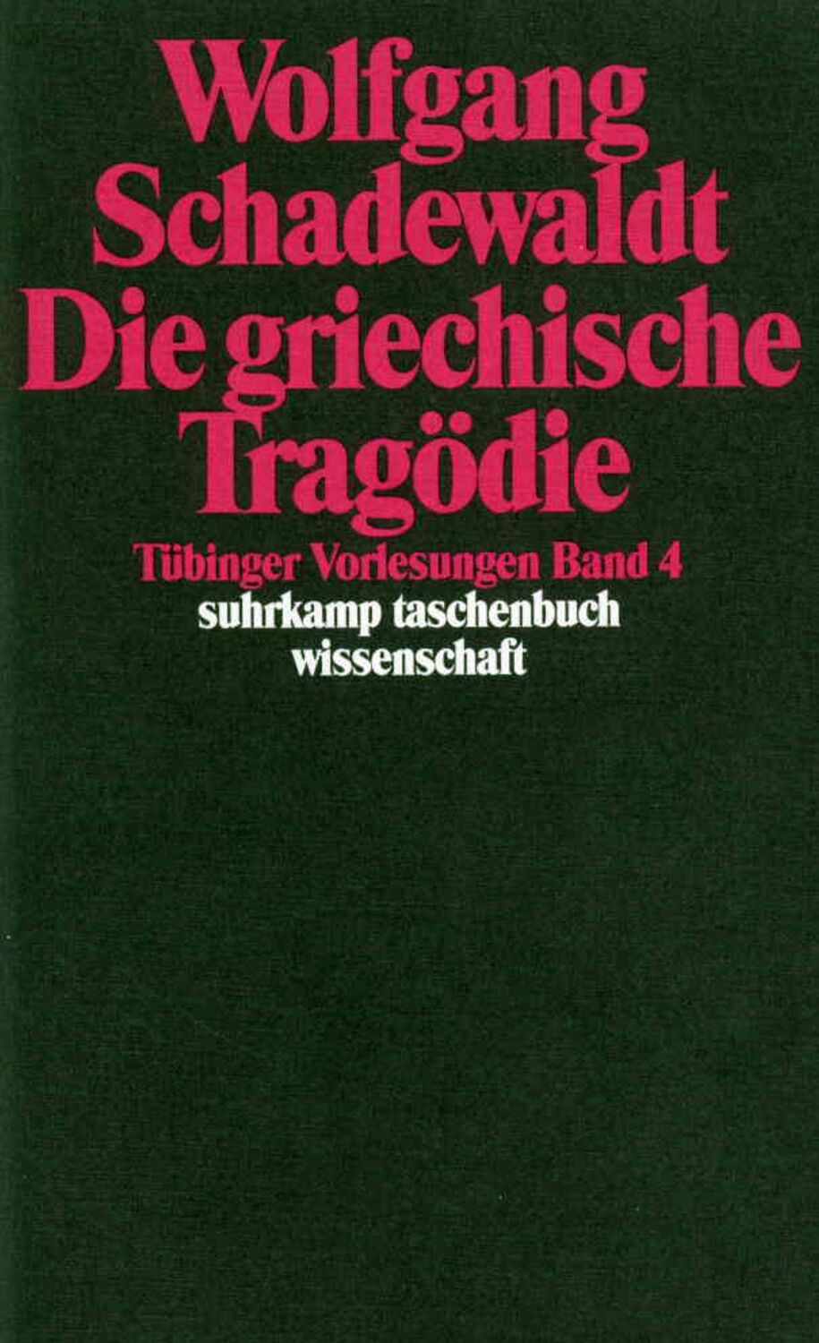 Cover: 9783518285480 | Die griechische Tragödie | Wolfgang Schadewaldt | Taschenbuch | 507 S.