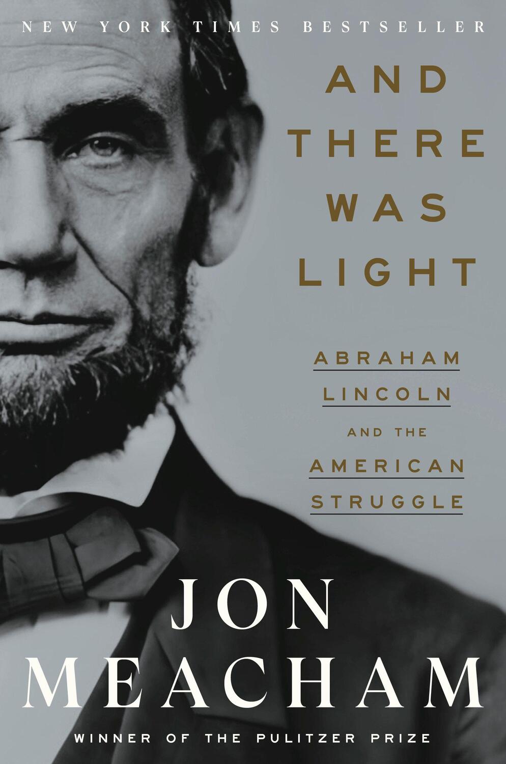 Cover: 9780553393965 | And There Was Light | Abraham Lincoln and the American Experiment