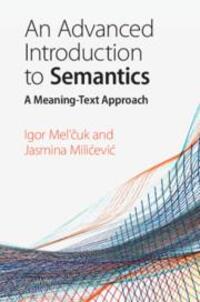 Cover: 9781108723046 | An Advanced Introduction to Semantics | A Meaning-Text Approach | Buch