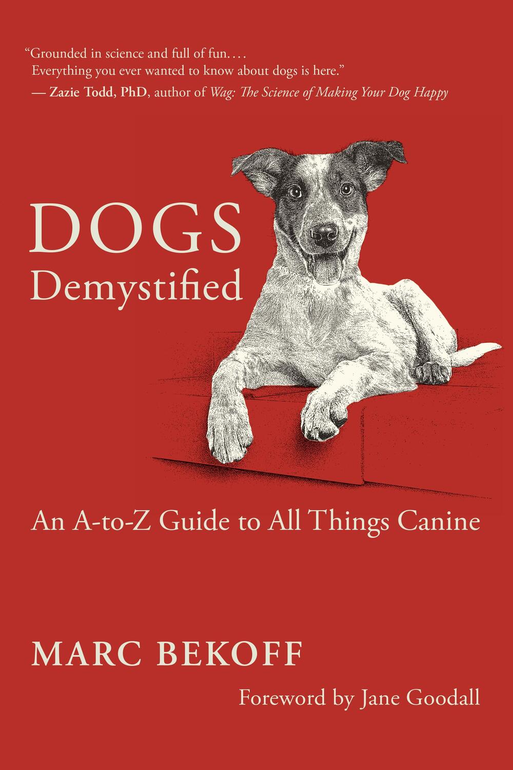 Cover: 9781608688166 | Dogs Demystified: An A-To-Z Guide to All Things Canine | Marc Bekoff