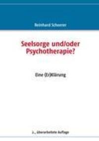 Cover: 9783839180921 | Seelsorge und/oder Psychotherapie? | Eine (Er)Klärung | Scheerer