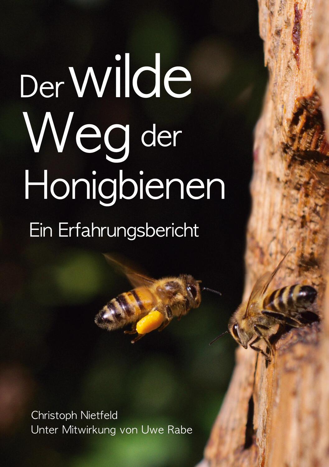 Cover: 9783347065048 | Der wilde Weg der Honigbienen | Ein Erfahrungsbericht | Nietfeld