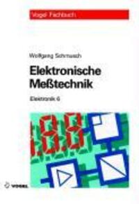 Cover: 9783834330369 | Elektronik 6. Elektronische Meßtechnik | Wolfgang Schmusch | Buch